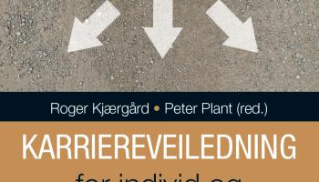 Karriereveiledning for individ og samfunn