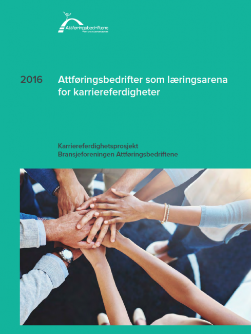 Attføringsbedrifter som læringsarena for karriereferdigheter Attføringsbedrifter som læringsarena for karriereferdigheter